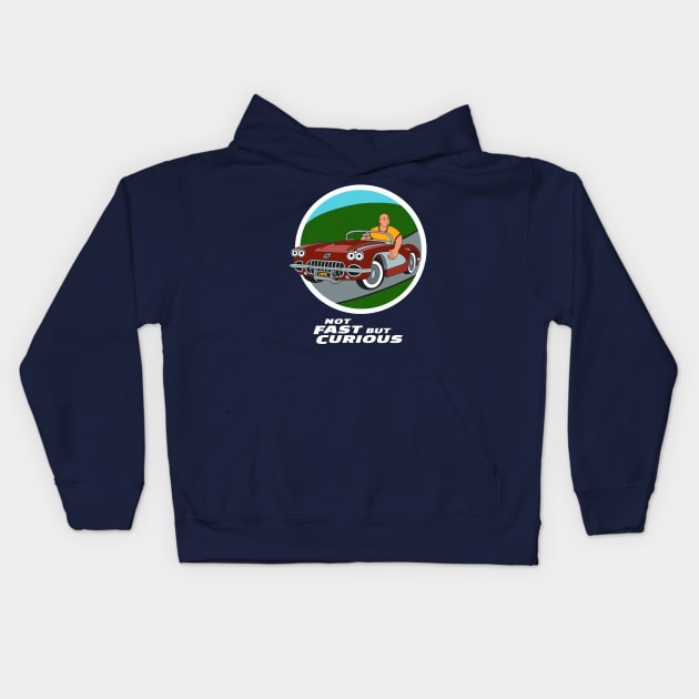 Not Fast But Curious Kids Hoodie by RoeArtwork